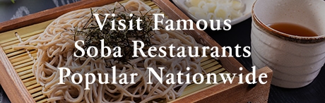 Visit Famous Soba Restaurants Popular Nationwide