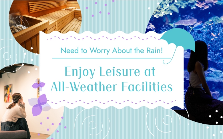 Enjoy Leisure at All-Weather Facilities