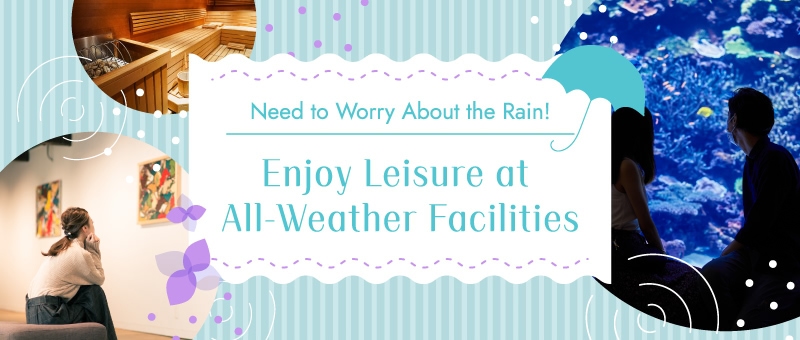 Enjoy Leisure at All-Weather Facilities